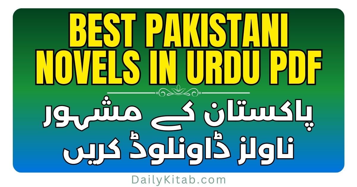 Best Pakistani Novels in Urdu PDF Download, Best Pakistani Novels List in Urdu PDF