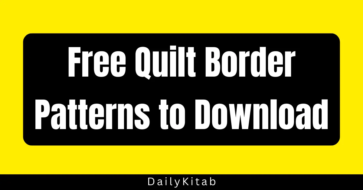 Free Quilt Border Patterns to Download